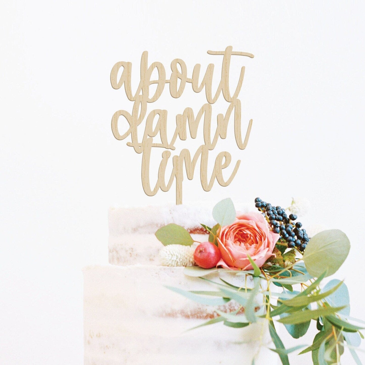 Chunky About Damn Time Wood Cake Topper Birch Bar + Co.