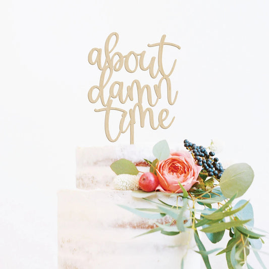Modern About Damn Time Wood Cake Topper Birch Bar + Co.